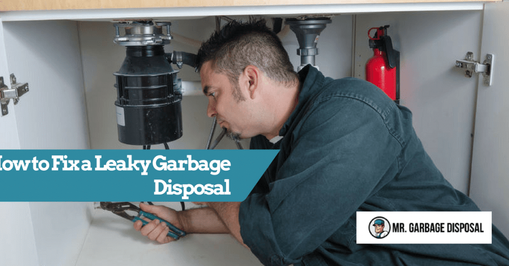 How To Fix A Leaky Garbage Disposal 2020 Mr Garbage Disposal